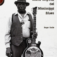 Storia Segreta del Mississippi Blues