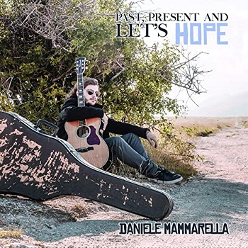 Past, present and let's hope, album di blues strumentale di Daniele Mammarella